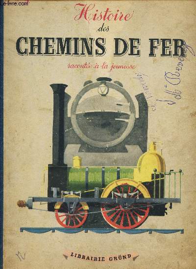 HISTOIRE DES CHEMINS DE FER racontee a la jeunesse.