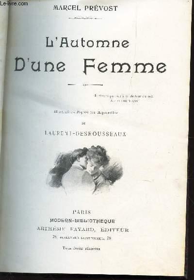 L'AUTOMNE D'UNE FEMME + LE MARIAGE DE JULIENNE, le moulin de Nazareth - Nimba + COUSINE LAURA, moeurs de thatre / N19 DE LA COLLECTION ROMANS.