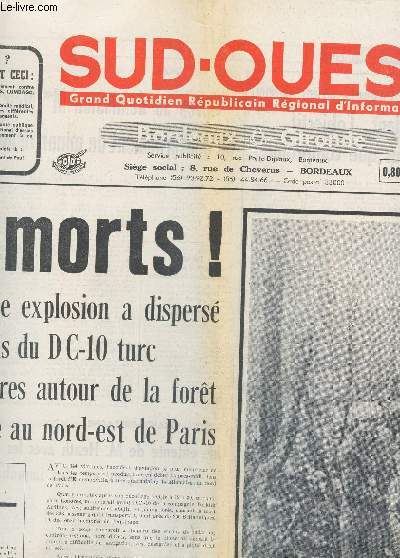 SUD-OUEST BORDEAUX GIRONDE - N9162 - 4 MARS 1974 / 344 MORTS! -une fantastique explosion a dispers les debris du DC-10 turc sur 15 kilomtres autour de la fort d'Ermenonville au nord-est de Paris - L'vque de Bilbao menac d'expulsion? etc...