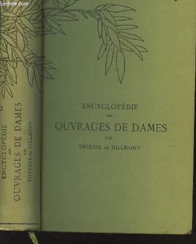ENCYCLOPEDIE DES OUVRAGES DE DAMES / NOUVELLE EDITION REVUE ET AUGMENTEE / BIBLIOTHEQUE D.M.C.