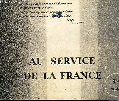 AU SERVICE DE LA FRANCE - 1940-1944