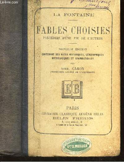 FABLES CHOISIES - PRECEDEES D'UNE VIE DE L'AUTEUR.