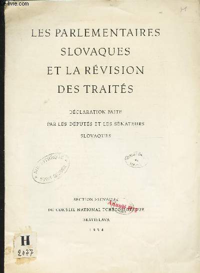 LES PARLEMENTAIRES SLOVAQUES ET LA REVISION DES TRAITES - Declaration faite par les deput&s et les snateurs slovaques