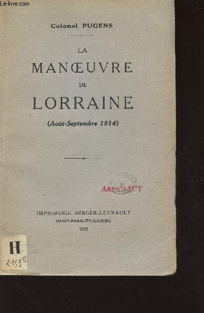 LA MANOEUVRE DE LORRAINE - (AOUT-SEPTEMBRE 1914)