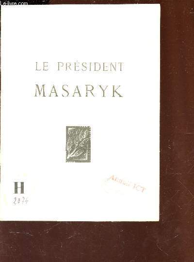 LE PRESIDENT MASARYK