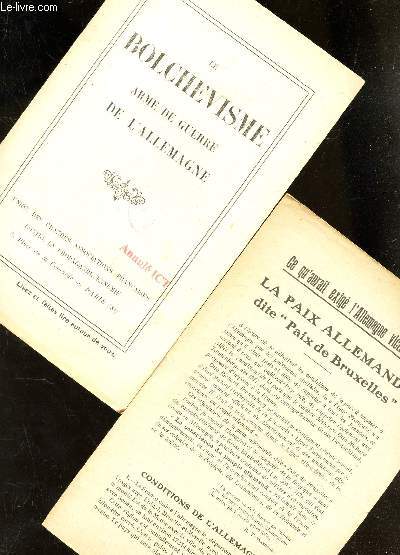 LE BOLCHEVISME ARME DE GUERRE DE L'ALLEMAGNE. (FASCICULE) + 1 FASCICULE de la 