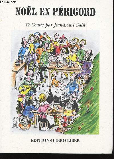 NOEL EN PERIGORD - 12 CONTES