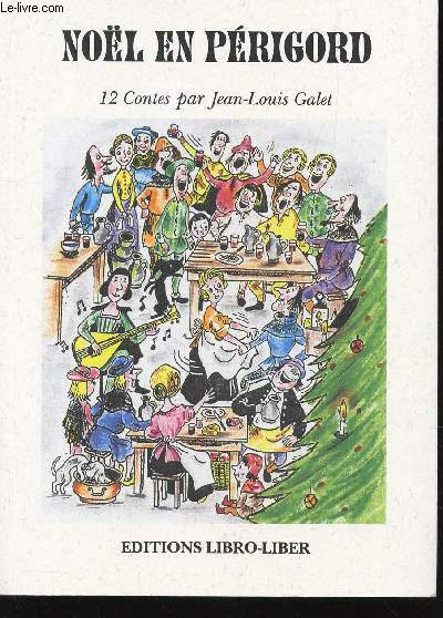 NOEL EN PERIGORD - 12 CONTES