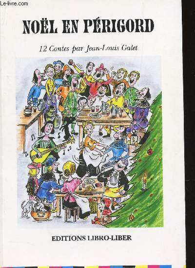NOEL EN PERIGORD - 12 CONTES