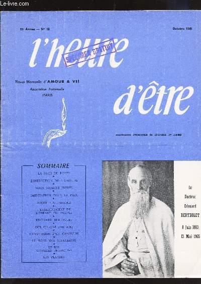 L'HEURE D'ETRE - N10 - 25e anne - Octobre 1965 / La page de poete - Benediction de l'Univers - Nous sommes freres - Meditation pour la paix - Aimer ses ennemis - L'enseignement de l'enfant du peuple etc...