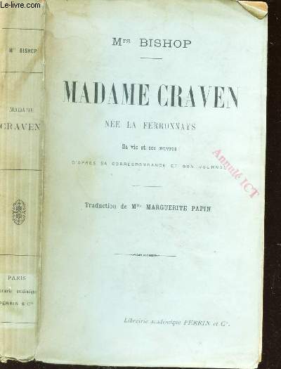 MADAME CRAVEN NEE LA FERRONNAYS - d'apres sa correspondance et son journal .