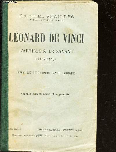 LEONARD DE VINCI; L'ARTISTE & SAVANT - 1452-1519 / ESSAI DE BIOGRAPHIE PSYCHOLOGIQUE.