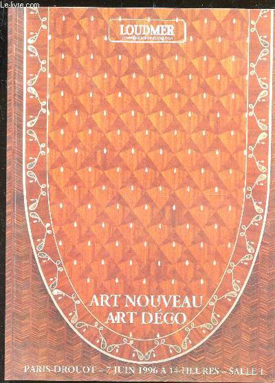 CATALOGUE : ART NOUVEAU - ART DECO -  PARIS DROUOT - 7 JUIN 1996  14 heures - Documentation - Dessins - Tableaux - Verreries - Cramiques - Objets d'art - Sculptures - Luminaires - Mobilier -Tapis.