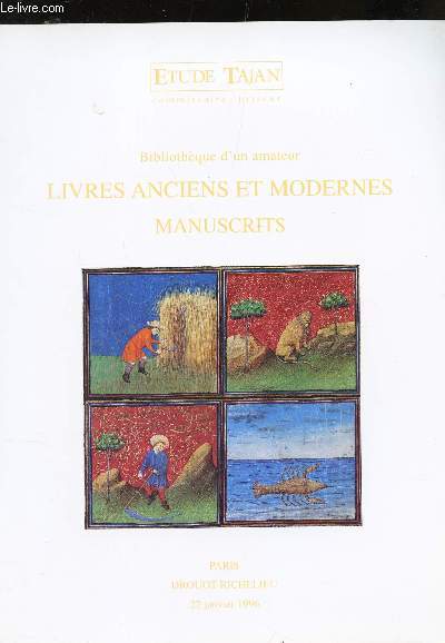 CATALOGUE DE VENTE AUX ENCHERES - LIVRES ANCIENS ET MODERNES MANUSCRITS - A DROUOT LE 22 JANVIER 1996 / bibliothque d'un amateur