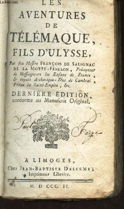 LES AVENTURES DE TELEMAQUE FILS D'ULYSSE / DERNIERE EDITION conforme au Manuscrit original.