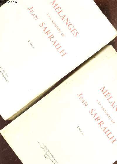 MELANGES - A LA MEMOIRE DE JEAN SARRAILH / EN 2 VOLUMES : TOMES I + II.