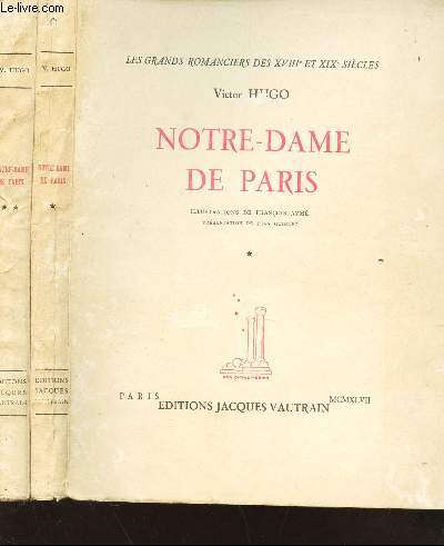 NOTRE-DAME DE PARIS - EN 2 VOLUMES / ROMES I + II / COLELCTION 