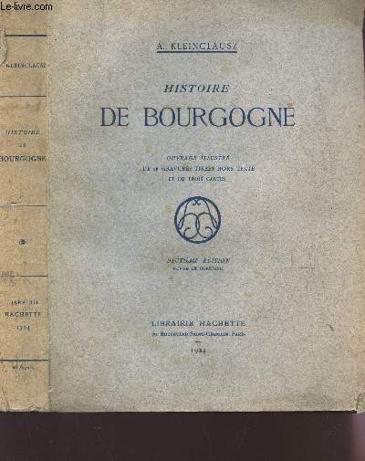 HISTOIRE DE BOURGOGNE / 2e EDITION.