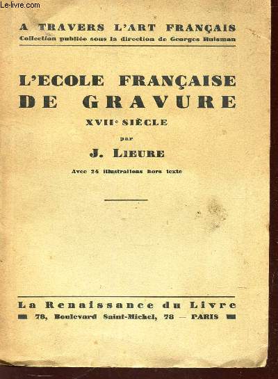 L'ECOLE FRANCAISE DE GRAVURE - XVIIe SIECLE / COLLECTION 