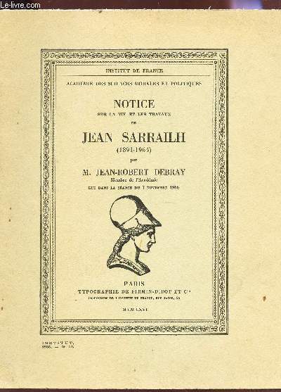 NOTICE SUR LA VIE ET LES TRAVAUX DE JEAN SARRAILH (1891-1964).