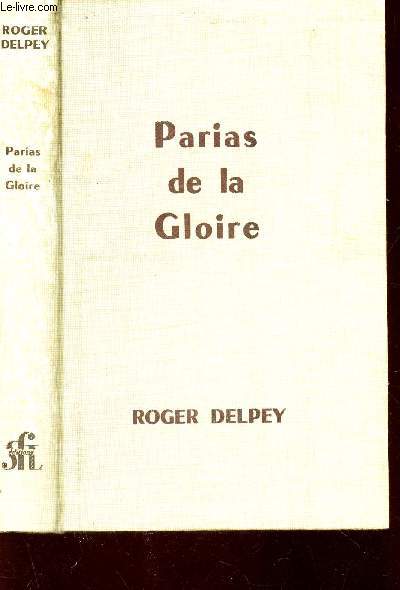 PARIAS DE LA GLOIRE