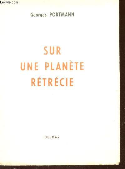 SUR UNE PLANETE RETRECIE