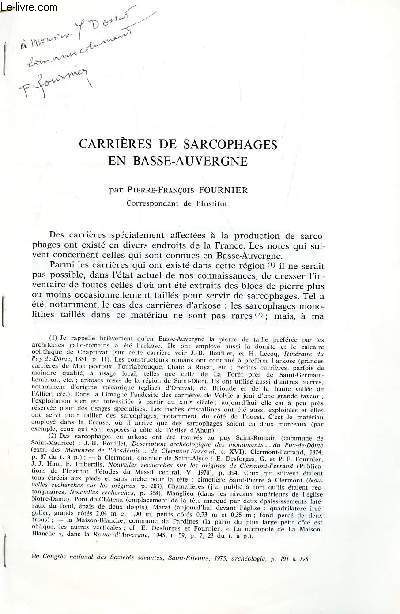 CARRIERES DE SARCOPHAGES EN BASSE-AUVERGNE / EXTRAIT DU 98e CONGRES DES SOCIETES SAVANTES - 1973.