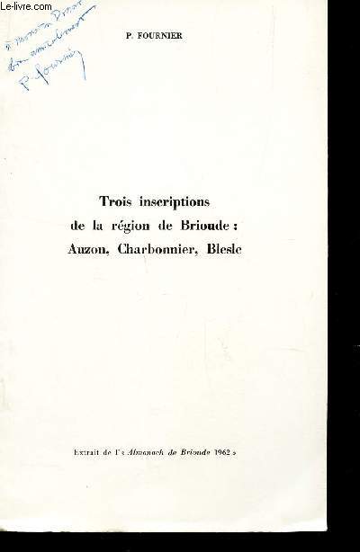 TROIS INSCRIPTIONS DE LA REGION DE BRIOUDE : AUZON, HCHARBONNIER, BLESLE / EXTRAIT DE L