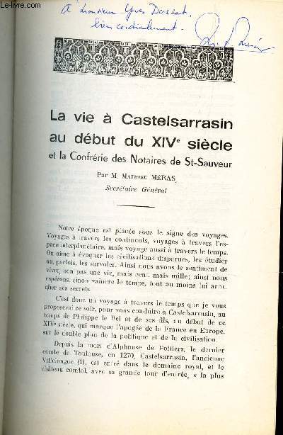 LA VIE A CASTELSARRASIN AU DEBUT DU XIVe SIECLE ET LA CONFRERIE DES NOTAIRES DE ST-SAUVEUR / BULLETIN DE LA SOCIETE ARCHEOLOGIQUE DE TARN-ET-GARONNE - ANNEE 1964.