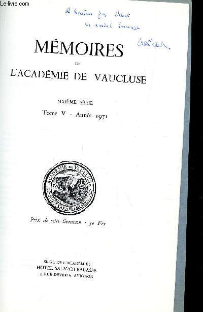 MEMOIRES DE L'ACADEMIE DE VAUCLUSE - 6e serie - Tome V - Anne 1971