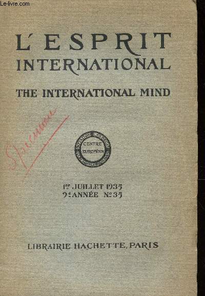 L'ESPRIT INTERNATIONAL - THE INTERNATIONAL MIND / N35 - JUILLET 1935 / Le probleme allemand dans l'Europe actuelle / La convetion aerienne / La libert des mers / Les problemes de la stabilisation / L'economie politique cde le pas  la politique - etc..