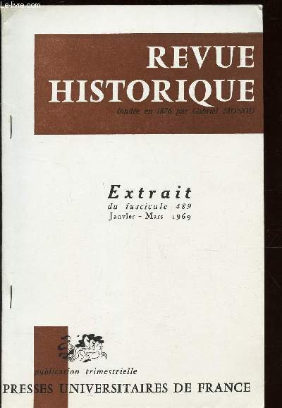 REVUE HISTORIQUE / EXTRAIT DU FASCICULE 489 - Jnvier-MArs 1969 / La serie M (administration generale) des archives departementales.