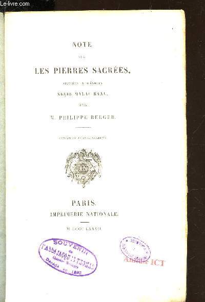 NOTE SUR LES PIERRES SACREES - NOTE SUR LES PIERRES SACREES , APPELEES EN PHENICIEN NECIB MALAC-BAAL - (Extrait du journal asiatique).