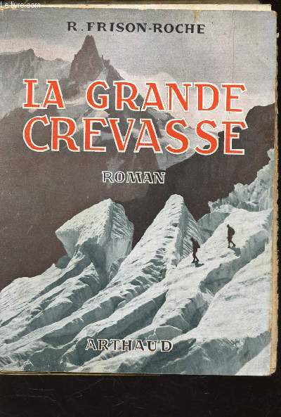 LA GRANDE CREVASSE