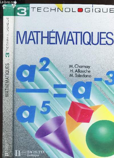 MATHEMATIQUES - 3e - TECHNOLOGIQUE