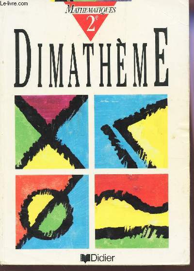 DIMATHEME - 2e - MATHEMATIQUES / EDITION RESERVEE AU PROFESSEUR