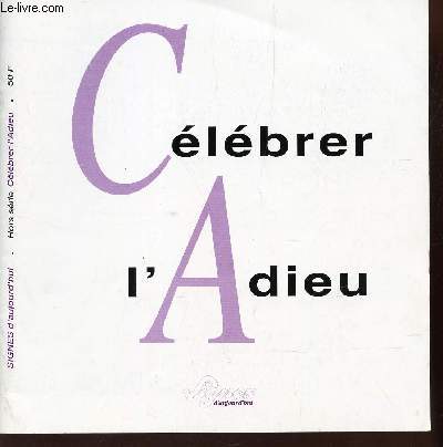 CELEBRER L'ADIEU - HORS SERIE DE 