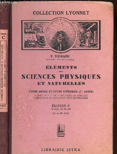 ELEMENTS DES SCIENCES PHYSIQUES ET NATURELLES / COURS MOYEN ET COURS SUPERIEUR (1ere ANNEE) - EDITION C - ECOLE DE FILLES / COLLECTION LYONNET.