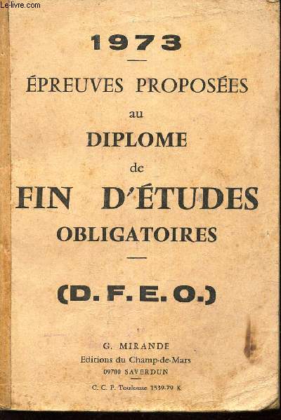 EPREUVES PROPOSEES AU DIPLOME DE FIN D'ETUDES OBLIGATOIRES - (D.F.E.O)