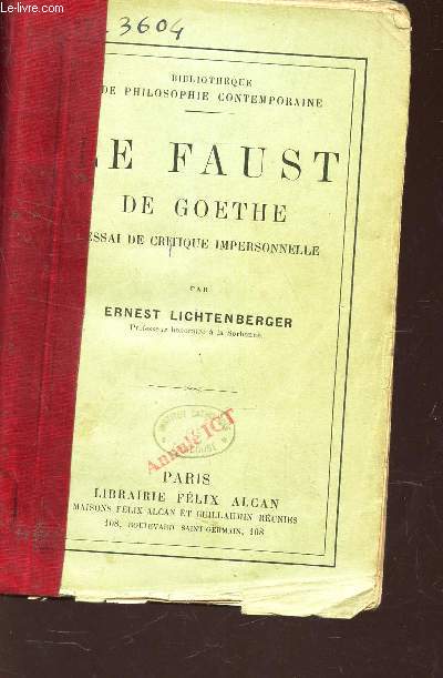 LE FAUST DE GOETHE - ESSAI DU CRITIQUE IMPERSONNELLE