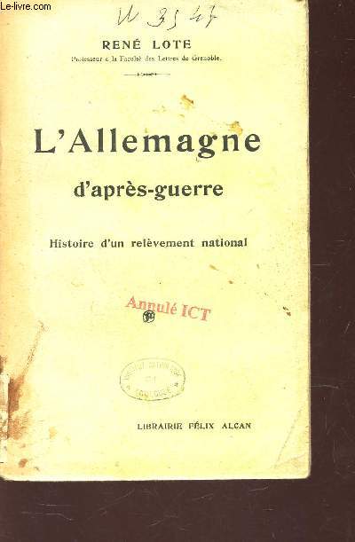 L'ALLEMAGNE D'APRES GUERRE - HISTOIRE D'UNE RELEVEMENT NATIONAL