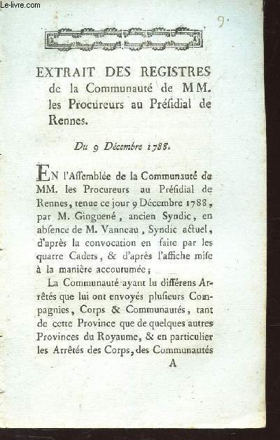 EXTRAIT - DES REGISTRES de la Communaut de MM. les Procureurs au Prfidial de REnnes - du 9 decembre 1788.