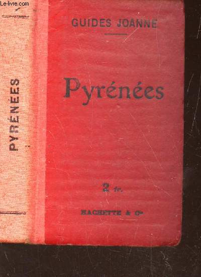 PYRENEES - / 1 CARTE ET 7 PLANS / COLLECTION DES GUIDES-JOANNE