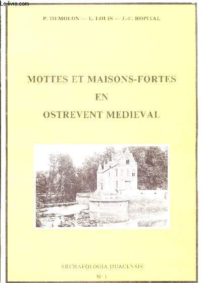 MOTTES ET MAISONS-FORTES EN OSTREVENT MEDIEVAL / ARCHAEOLOGIA DUACENSIS - N1.