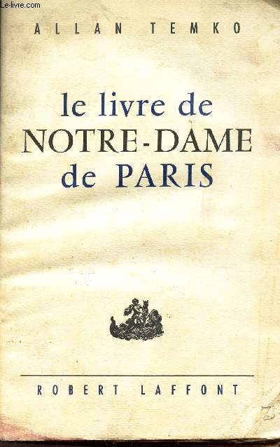 LE LIVRE DE NOTRE-DAME DE PARIS