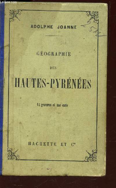 GEOGRAPHIE DES HAUTES-PYRENEES / 3e EDITION.