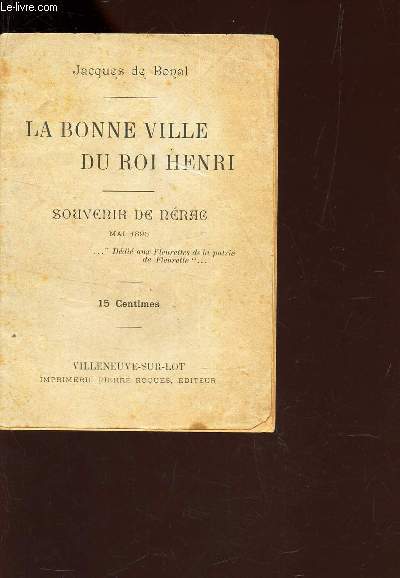 LA BONNE VILLE DU ROI HENRI - SOUVENIR DE NERAC (MAI 1896) - Plaquette extraite de 