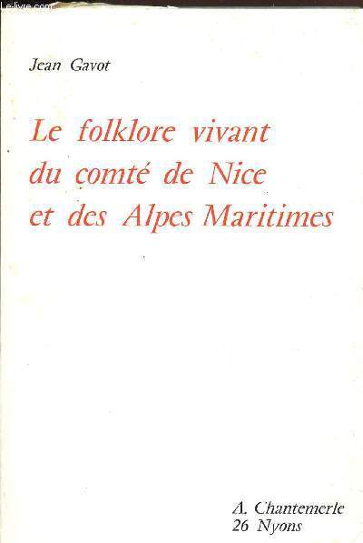 LE FOLKLORE VIVANT DU COMITE DE NICE ET DES ALPES MARITIMES