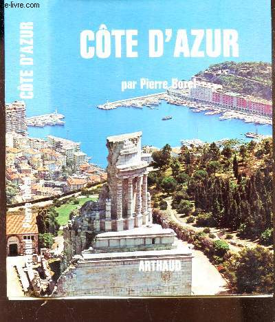 COTE D'AZUR - POUR L'ARRIERE PAYS .