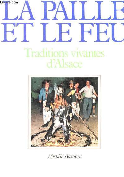 MA PAILLE ET LE FEU -TRADITIONS VIVANTES / COLLECTION 